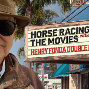 Henry Fonda double bill: when a celluloid hero tried his hand at horse racing – twice in two years | Topics: Horse Racing at the Movies, Jay Hovdey’s Favorite Racehorses, Jay Hovdey | Thoroughbred Racing Commentary